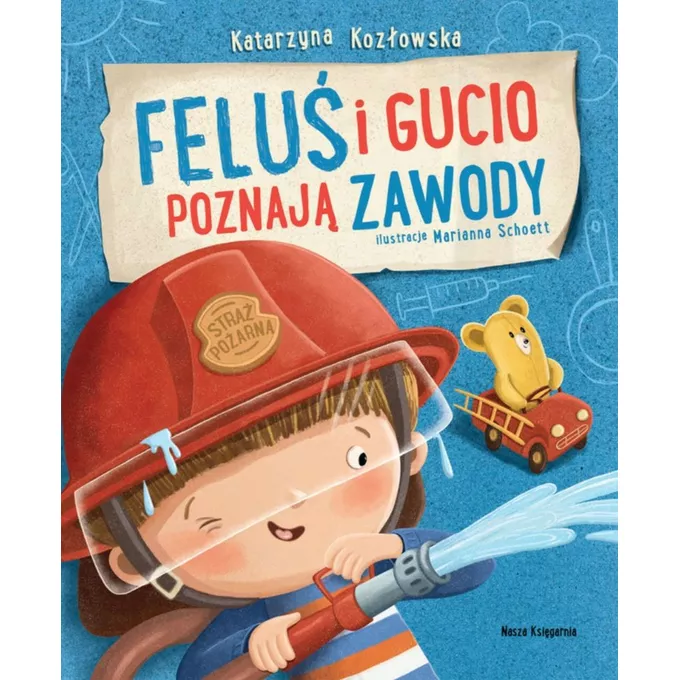 Nasza księgarnia Książeczka Feluś i Gucio poznają zawody